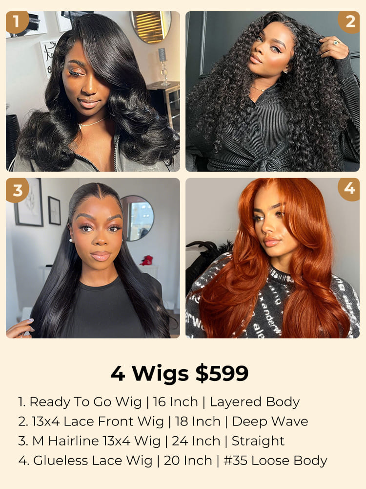 $599=4 Wigs: 24Inch M Hairline Wig + 20 Inch Copper 4x7 Glueless Wig + 18 Inch Deep Wave 13x4 Wig and 16 Inch Layered Body Wave 6x8 Glueless Wig